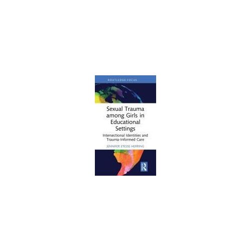 Sexual Trauma Among Girls In Educational Settings