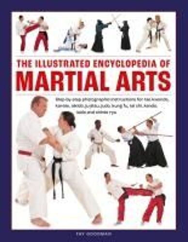 The Illustrated Encyclopedia Of Martial Arts