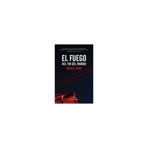 Fuego Del Fin Del Mundo, El