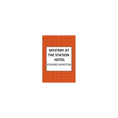 Mystery At The Station Hotel