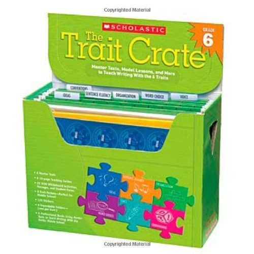 The Trait Crate Grade 6: Mentor Texts, Model Lessons, And More To Teach Writing With The 6 Traits