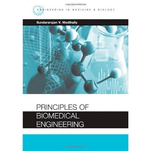 Principles Of Biomedical Engineering