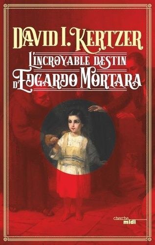 L'incroyable Destin D'edgardo Mortara