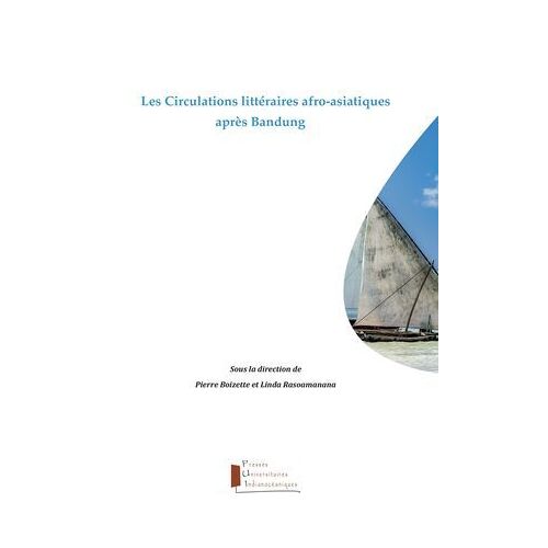 Les Circulations Littéraires Afro-Asiatiques Après Bandung