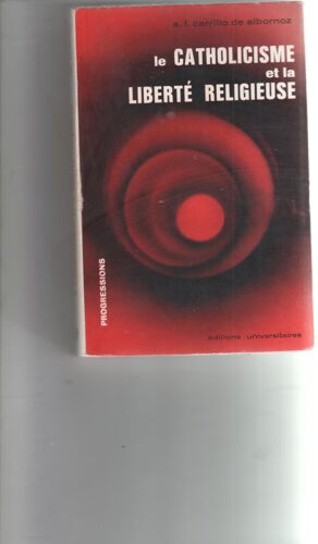 Le Catholicisme Et La Liberté Religieuse