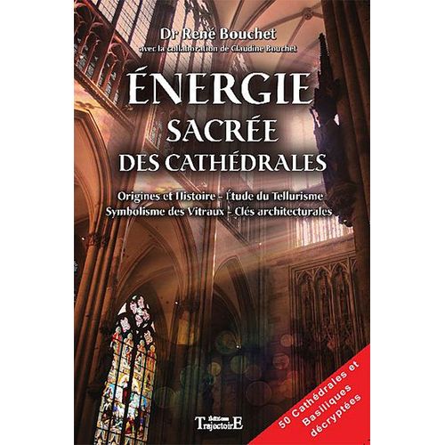 Energie Sacrée Des Cathédrales