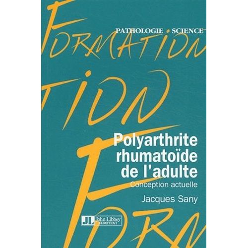 Polyarthrite Rhumatoïde De L'adulte : Conception Actuelle