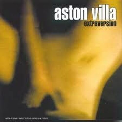 Aston Villa : Extraversion ( Cd 12 Titres Crd Sleeve )
