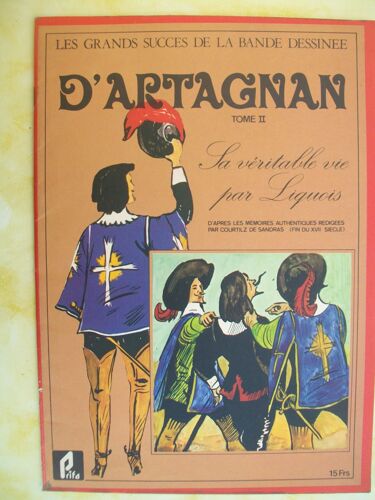 D'artagnan - Tome 2 - Sa Véritable Vie Par Liquois