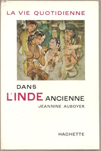 La Vie Quotidienne Dans L'inde Ancienne