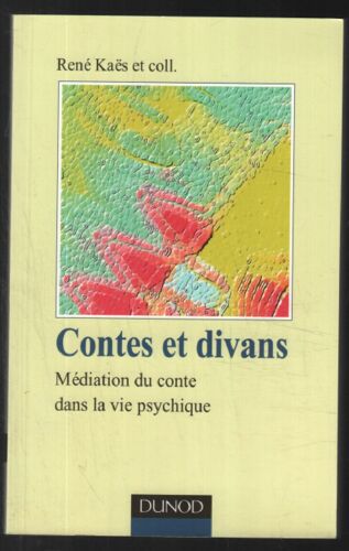 Contes Et Divans : Médiation Du Conte Dans La Vie Psychique