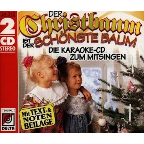 Der Christbaum Ist Der Schönste Baum (Die Karaoke-Cd Zum Mitsingen)