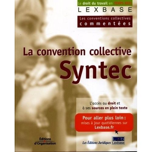 La Convention Collective Des Bureaux D'études Techniques, Cabinets D'ingénieurs-Conseils Et Sociétés De Conseil - Dite Syntec