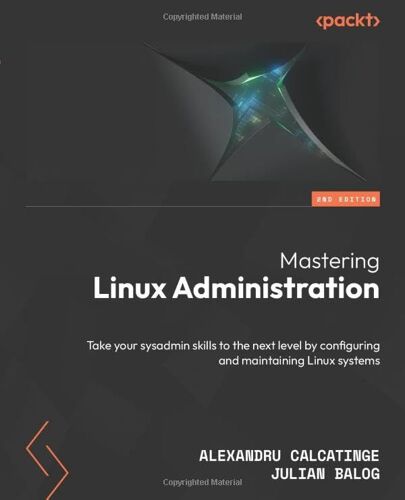 Mastering Linux Administration - Second Edition