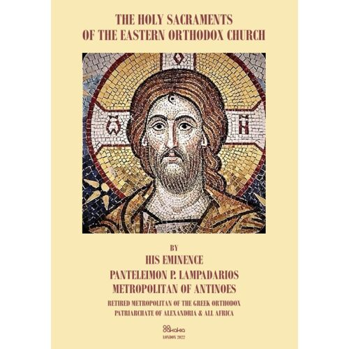 The Holy Sacraments Of The Eastern Orthodox Church