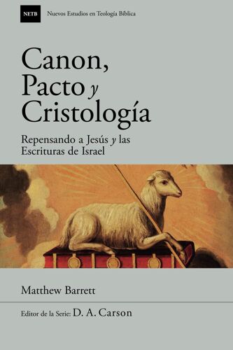 Canon, Pacto Y Cristología