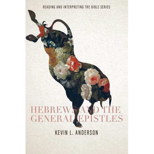 Hebrews And The General Epistles