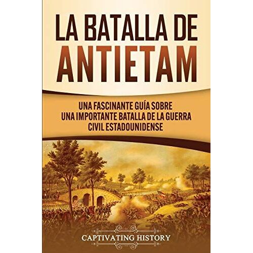 La Batalla De Antietam