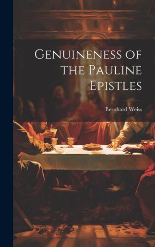 Genuineness Of The Pauline Epistles