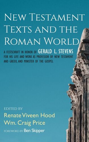 New Testament Texts And The Roman World