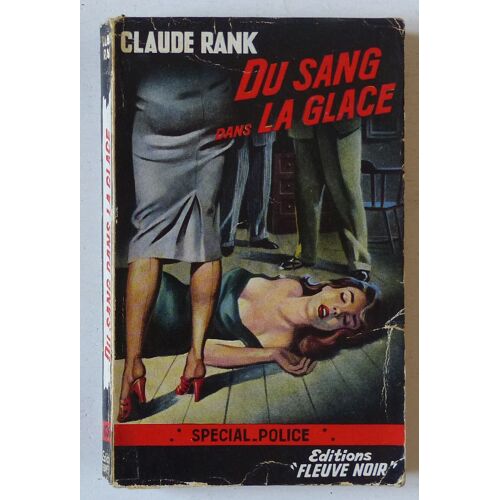 Du Sang Dans La Glace (Collection 'spécial-Police' N°130)