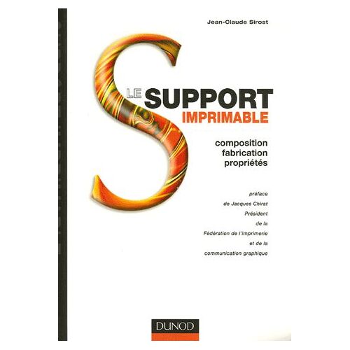 Le Support Imprimable - Composition, Fabrication, Propriétés