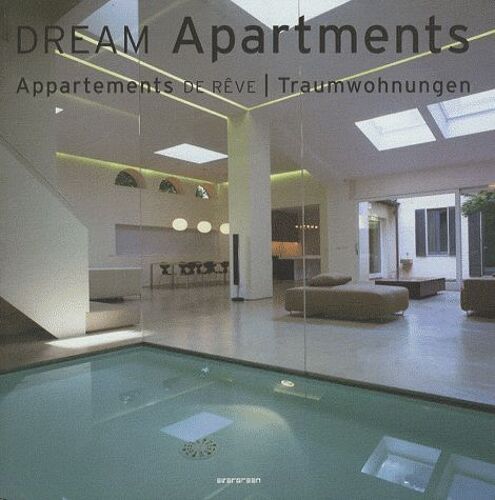 Dream Apartments - Edition Trilingue Français-Anglais-Allemand