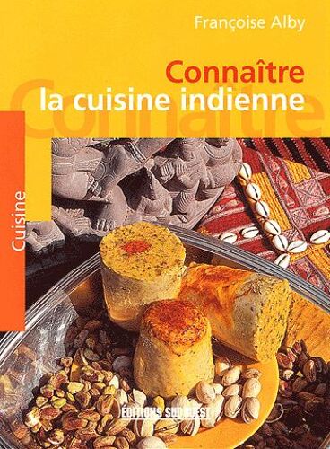 Connaître La Cuisine Indienne