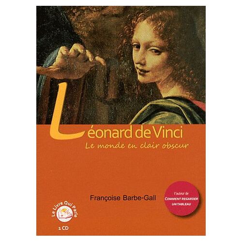 Léonard De Vinci - Le Monde En Clair Obscur (1cd Audio)