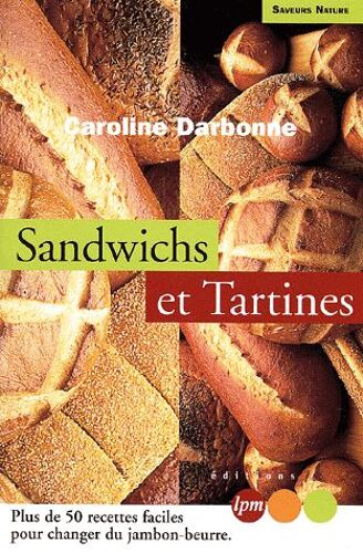 Sandwichs Et Tartines