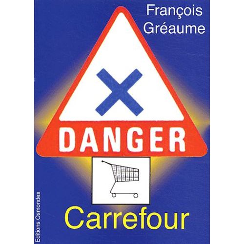Danger, Carrefour !