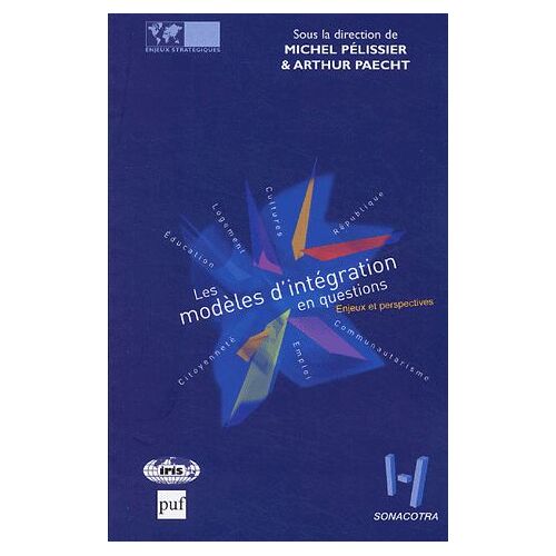Les Modèles D'intégration En Questions - Enjeux Et Perspectives