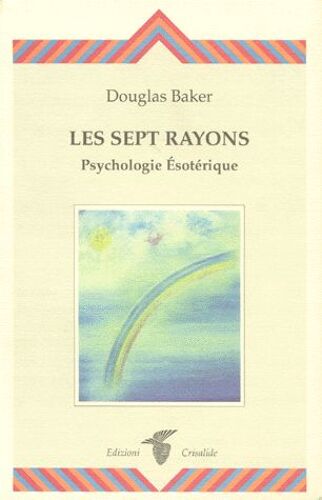 Les Sept Rayons - Psychologie Ésotérique