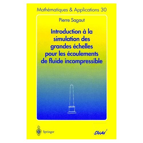 Introduction À La Simulation Des Grandes Échelles Pour Les Écoulements De Fkuide Incompressible