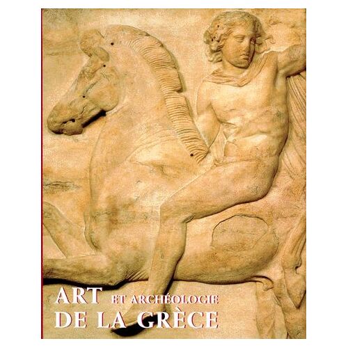 Art Et Archeologie De La Grece