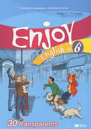 Enjoy Anglais 6e - 30 Transparents