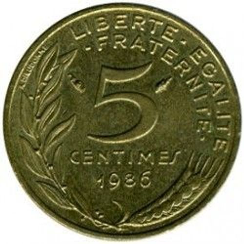 France = Pièce De 5 Centimes De Francs, Type Marianne , Graveur Lagriffoul Et Dieudonné, Année 1986.