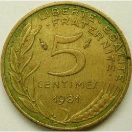 France = Pièce De 5 Centimes De Francs, Type Marianne , Graveur Lagriffoul Et Dieudonné, Année 1981.