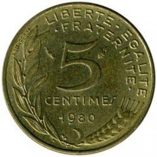 France = Pièce De 5 Centimes De Francs, Type Marianne , Graveur Lagriffoul Et Dieudonné, Année 1980.