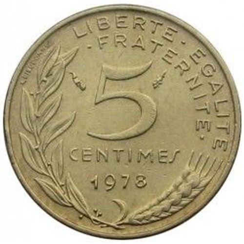 France = Pièce De 5 Centimes De Francs, Type Marianne , Graveur Lagriffoul Et Dieudonné, Année 1978.