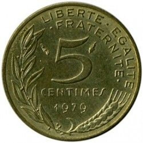 France = Pièce De 5 Centimes De Francs, Type Marianne , Graveur Lagriffoul Et Dieudonné, Année 1979.