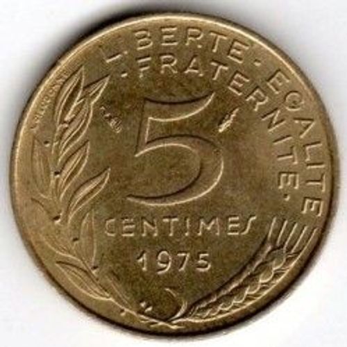 France = Pièce De 5 Centimes De Francs, Type Marianne , Graveur Lagriffoul Et Dieudonné, Année 1975.