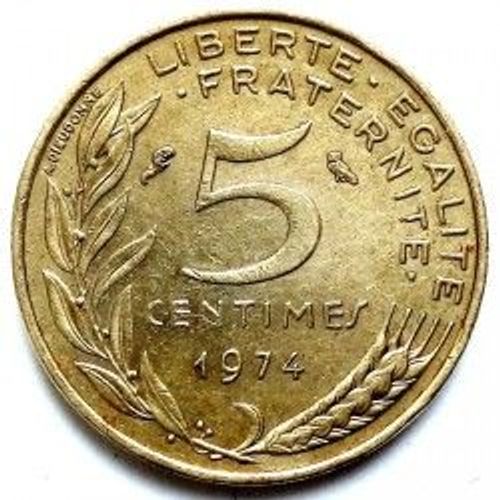 France = Pièce De 5 Centimes De Francs, Type Marianne , Graveur Lagriffoul Et Dieudonné, Année 1974.