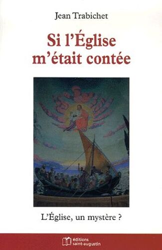 Si L'eglise M'était Contée - L'eglise, Un Mystère ?