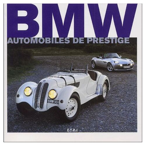 Bmw - Automobiles De Prestige