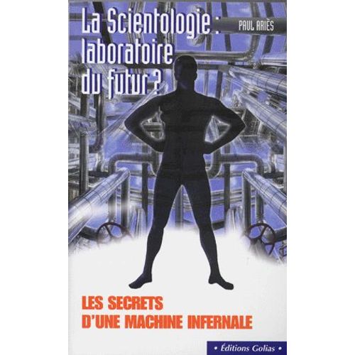 La Scientologie - Laboratoire Du Futur ?