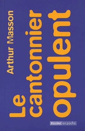 Le Cantonnier Opulent