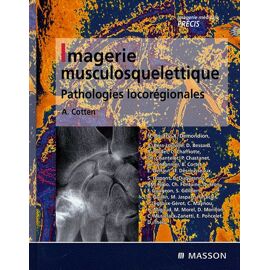 Imagerie Musculosquelettique - Pathologies Locorégionales