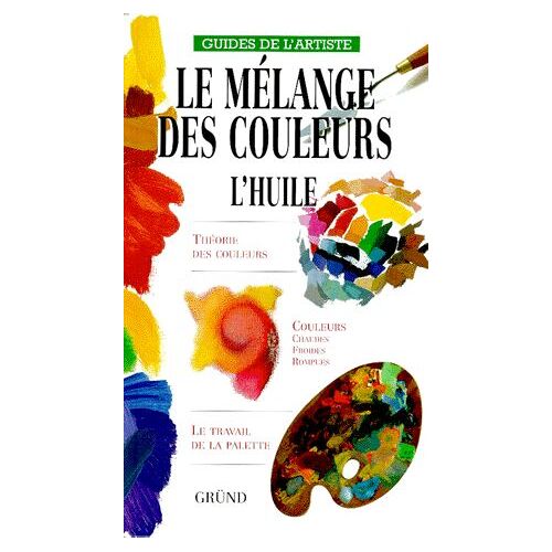 Le Melange Des Couleurs - L'huile