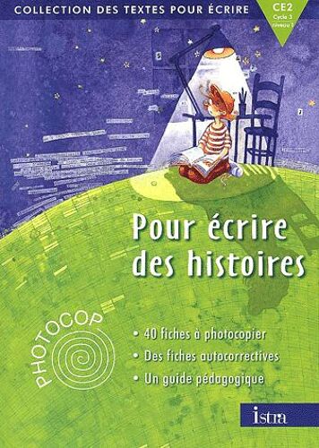 Pour Écrire Des Histoires Ce2